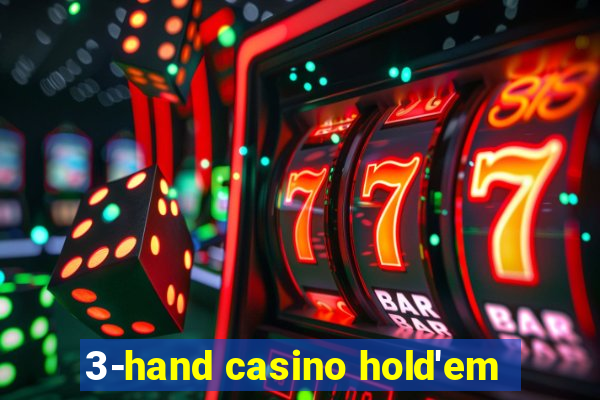 3-hand casino hold'em