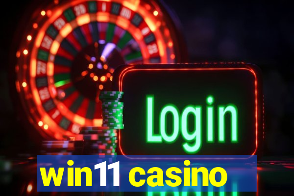 win11 casino