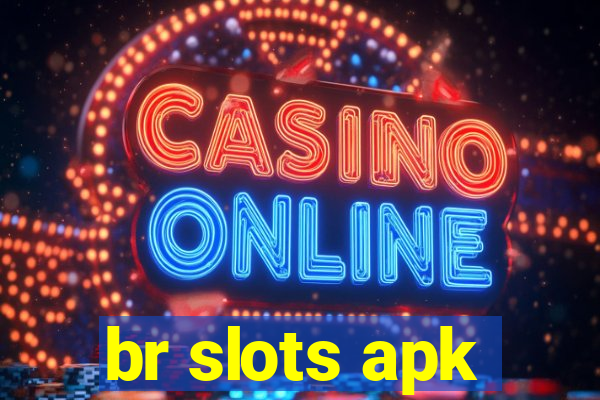 br slots apk