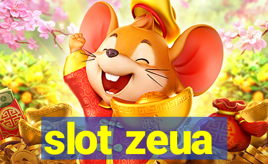 slot zeua