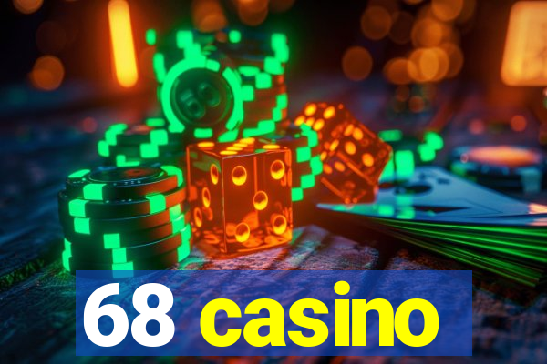 68 casino