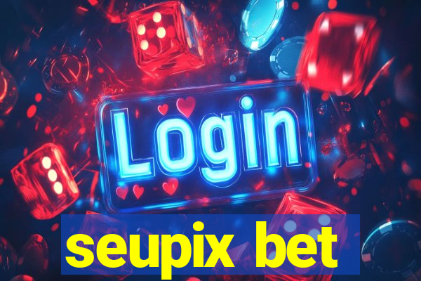 seupix bet