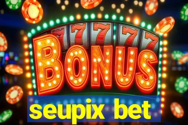 seupix bet