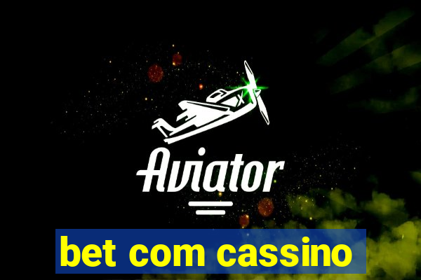 bet com cassino