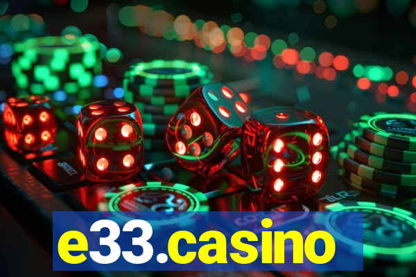 e33.casino