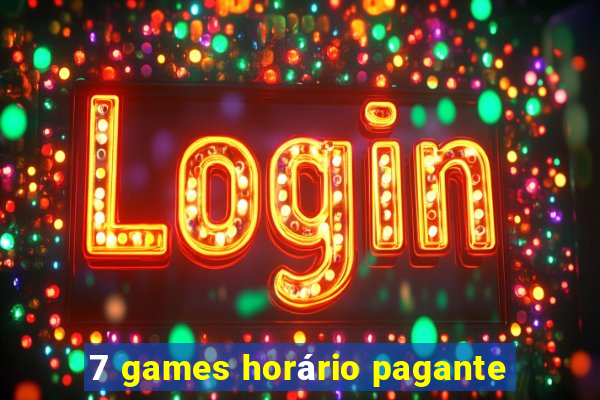 7 games horário pagante