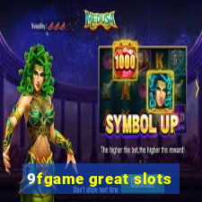 9fgame great slots