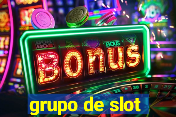 grupo de slot