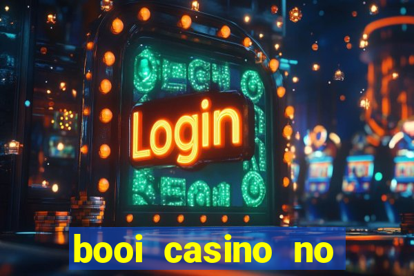 booi casino no deposit bonus