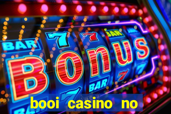 booi casino no deposit bonus