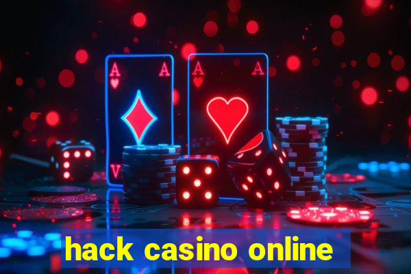 hack casino online