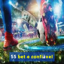 55 bet e confiável