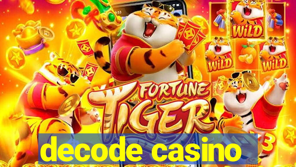 decode casino