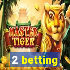 2 betting