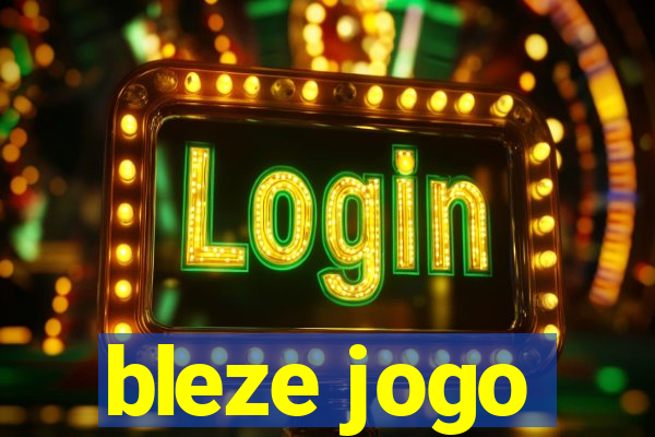 bleze jogo