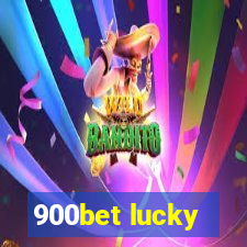 900bet lucky