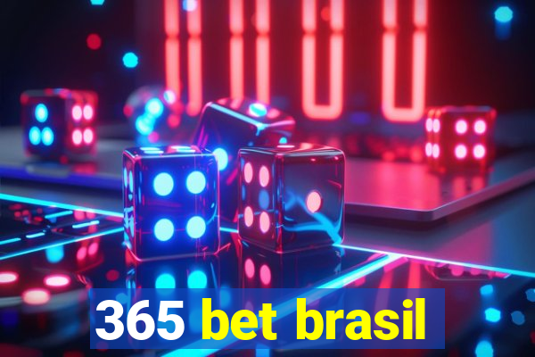 365 bet brasil