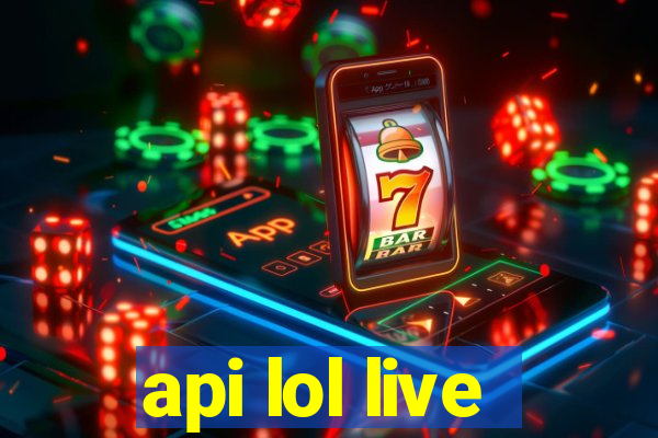 api lol live