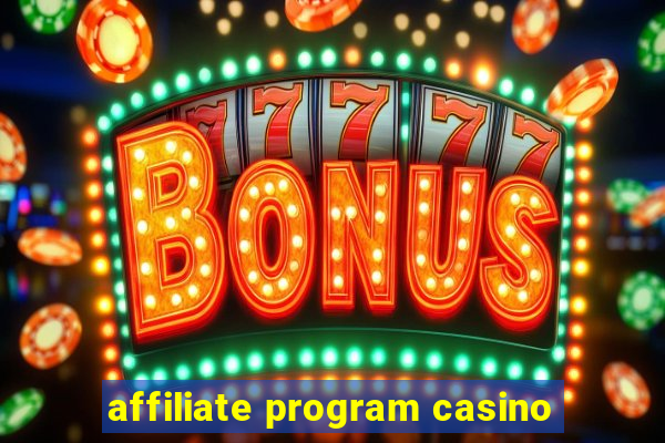 affiliate program casino