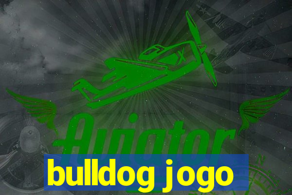 bulldog jogo