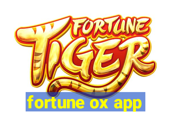 fortune ox app