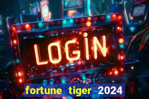 fortune tiger 2024 paga mesmo