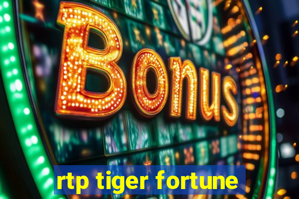 rtp tiger fortune