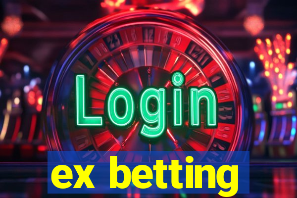 ex betting