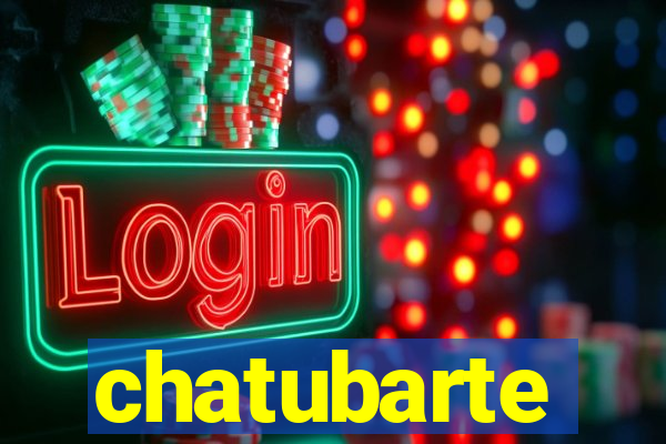 chatubarte