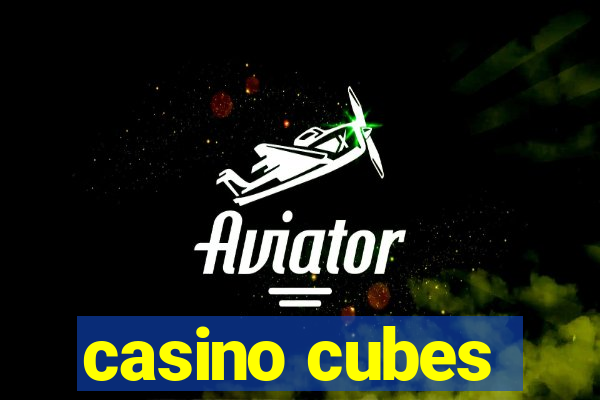 casino cubes