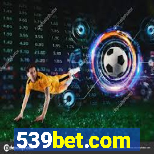 539bet.com