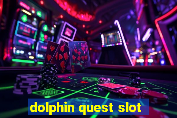 dolphin quest slot