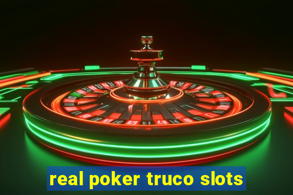 real poker truco slots