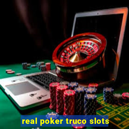 real poker truco slots