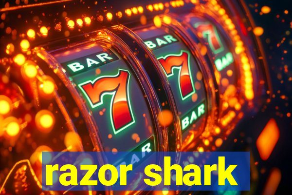 razor shark