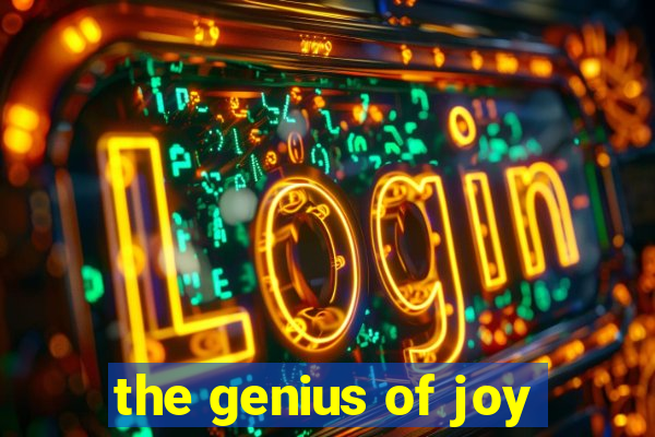 the genius of joy