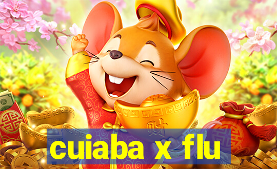 cuiaba x flu