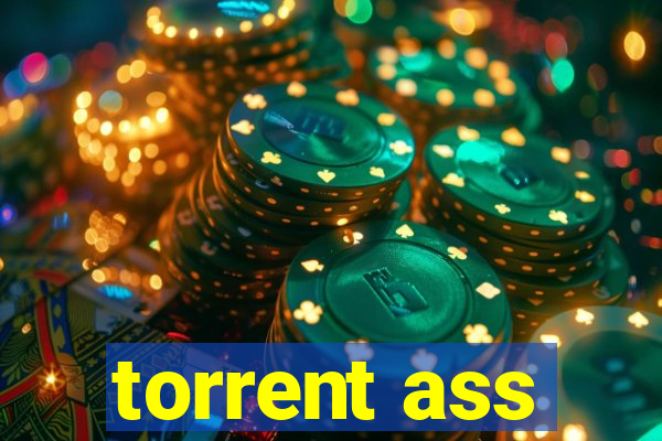 torrent ass