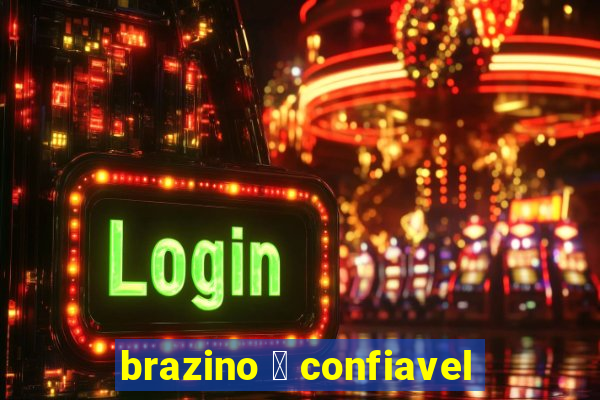 brazino 茅 confiavel