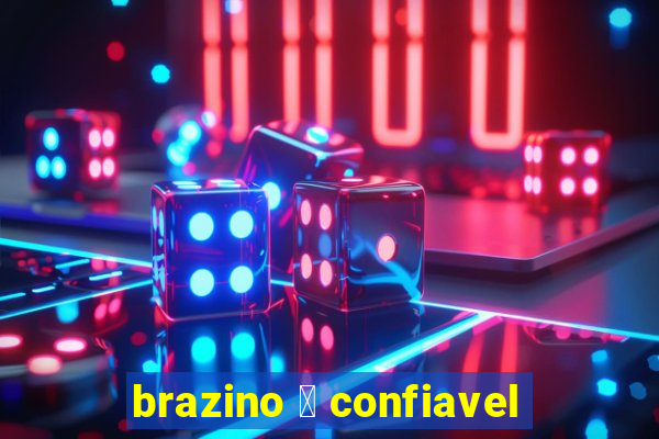 brazino 茅 confiavel