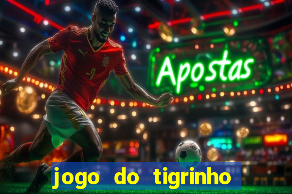 jogo do tigrinho é furada