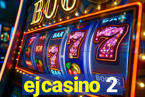 ejcasino 2