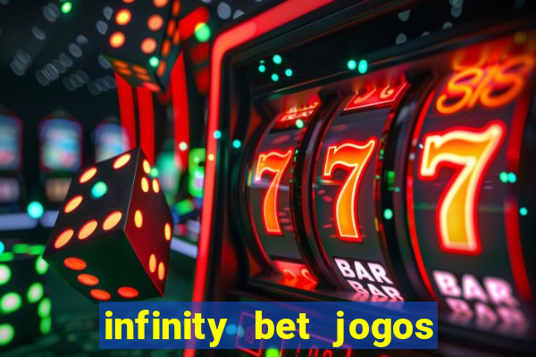 infinity bet jogos de hoje