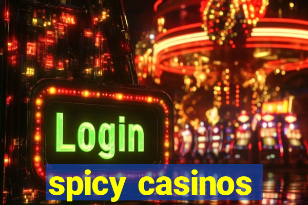 spicy casinos