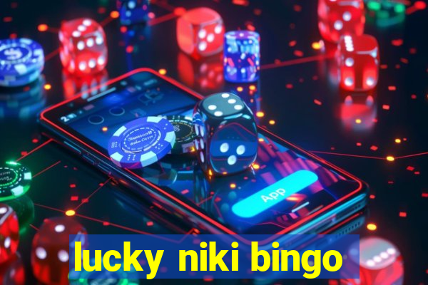 lucky niki bingo