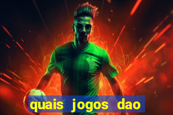 quais jogos dao mais dinheiro