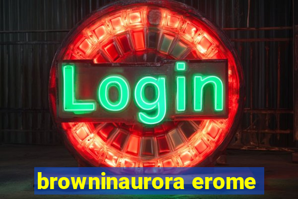 browninaurora erome