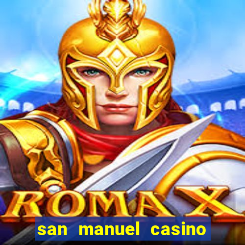 san manuel casino slot machines