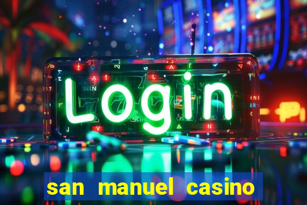 san manuel casino slot machines