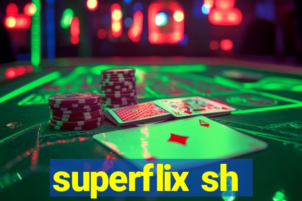 superflix sh